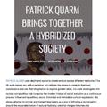 Patrick Quarm Brings Together a Hybridized Society