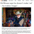 Ed Moses Says He Doesn't Make 'Art' - He Makes 'Ma...