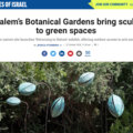 Jerusalem’s Botanical Gardens bring sculpture to...